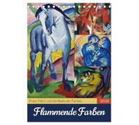 Flammende Farben (Tischkalender 2026 DIN A5 hoch), CALVENDO Monatskalender: Zwölf expressionistische Meisterwerke von Franz Marc