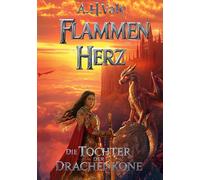 Flammenherz Die Tochter der Drachenkrone