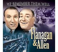 Flanagan & Allen - We Remember Them Well