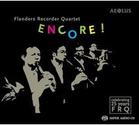 Flanders Recorder Quartet - Encore ! - 25 Years Flanders Recorder Quartet