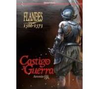 Flandes 1566-1573. Castigo y Guerra