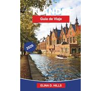 FLANDES Guía de viaje 2026: La guía completa de Brujas, Gante y Amberes, con las principales atracciones, comida local, itinerarios detallados y consejos privilegiados para visitantes primerizos