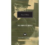 Flann O'Brien The Complete Novels (Everyman’s Library Contemporary Classics)
