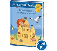 Flaschenpost und Meeresrauschen: Erstleseklassiker mit sommerlichen Geschichten von Cornelia Funke - Zum ersten Selberlesen und Vorlesen ab 6 Jahren