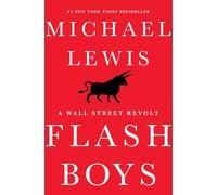 Flash Boys: A Wall Street Revolt