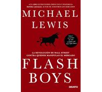 Flash Boys: La revolución de Wall Street contra quienes manipulan el mercado