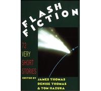 Flash Fiction: 72 Very Short Stories