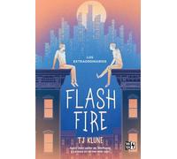 Flash Fire: Los extraordinarios