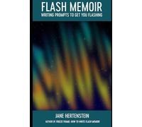 Flash Memoir: Writing Prompts to Get You Flashing
