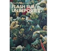 Flash Sur Un Reporter (ebook)