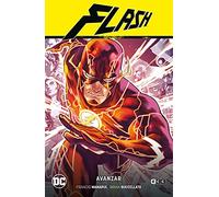 Flash vol. 01: Avanzar (Flash Saga - Nuevo Universo DC Parte 1)