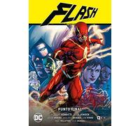 Flash vol. 07: Punto final (Flash Saga - Nuevo Universo Parte 7) (Flash vol. 08: Punto final (Flash Saga - Nuevo Universo Parte 8))