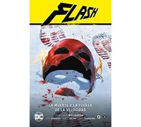 Flash vol. 09: Muerte y la fuerza de la velocidad (Flash Saga - El Año del Villano Parte 2)