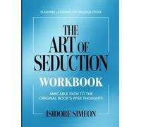Flashing Learning Knowledge From The Art of Seduction: Amicable path to the original book's wise thoughts