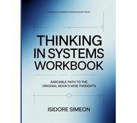 Flashing Learning Knowledge From Thinking in Systems: Amicable path to the original book's wise thoughts