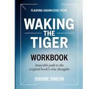 Flashing Learning Knowledge From Walking the Tiger: Amicable path to the original book's wise thoughts