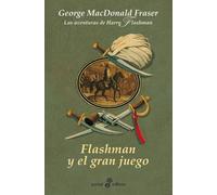 Flashman y el gran juego (IX) - BXL: Las aventuras de Harry Flashman: 398 (POCKET)