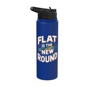 Flat Is The New Round - Flat Earth Society Flat Earther Stainless Steel Insulated Water Bottle