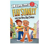 Flat Stanley and the Very Big Cookie (I Can Read, Level 2)