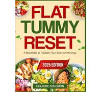 FLAT TUMMY RESET: A Manifesto to Reclaim Your Body and Energy