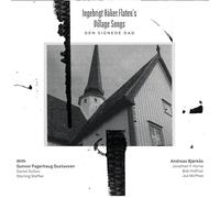 Flaten, Ingebrigt Haker - Ingebrigt Haker Flatens Village Songs: Den Signede Dag