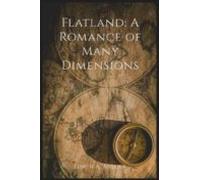 Flatland: A Romance Of Many Dimensions (ebook)