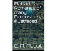 Flatland: A Romance Of Many Dimensions Illustrated (ebook)