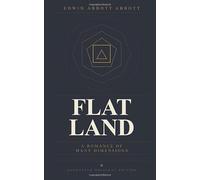 Flatland: A Romance of Many Dimensions: The Complete Original 1884 Text - Victorian Satire, Geometry & the Fourth Dimension - Pocket edition