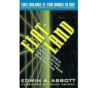 Flatland/Sphereland: A Romance of Many Dimensions/Sphereland : A Fantasy About Curved Spaces and an Expanding Universe/2 Books in 1 Volume (Everyday Handbook)