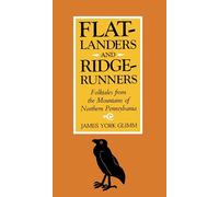 Flatlanders and Ridgerunners: Folktales from the Mountains of Northern Pennsylvania (Regional)