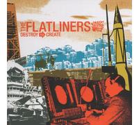Flatliners, the - Destroy to Create
