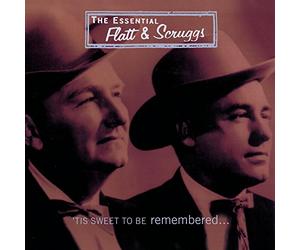 Flatt & Scruggs - Essential: Tis Sweet to Be Rem