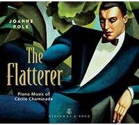 Joanne Polk - Flatterer-Pno Music of Cecile Chaminade