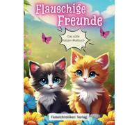 Flauschige Freunde: Das süße Katzen-Malbuch