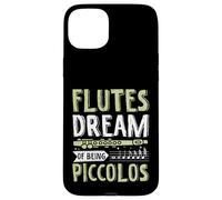 Flautas sueñan con ser piccolos Carcasa para iPhone 15 Plus