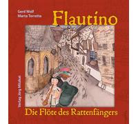 Flautino. Die Flöte des Rattenfängers von Hameln