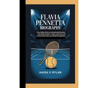 FLAVIA PENNETTA BIOGRAPHY: From Italian Roots to International Stardom - How Determination, Talent, and Heart Led to Grand Slam Glory and Global Recognition