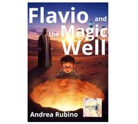 Flavio and the Magic Well (Flavio's magical world)
