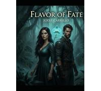 FLAVOR OF FATE