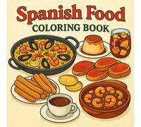 Flavors of Spain - A Spanish Food Coloring Book