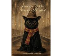 Flavors of the Enchanted Hall: “Enchanted Dining Recipes - Volume 1” Over 120 magical dishes inspired by the legendary feasts of the wizarding world. (The Enchanted Platform)