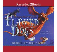 Flawed Dogs: The Novel: The Shocking Raid on Westminster