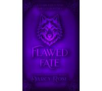 Flawed Fate: A Dark Fated Mate Romance (Wildheart Pack)