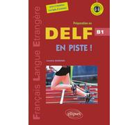 FLE. En piste ! Préparation au DELF. Niveau B1 (avec fichiers audio) (Français langue étrangère)