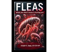FLEAS: What You Don't Know is Hurting You (Hidden Health Threats)