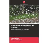 Flebotomo Papatasi do Sudão: Biologia e resistência aos inseticidas