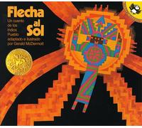 Flecha Al Sol: Un Cuento de Los Indios Pueblo