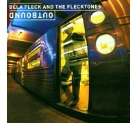 Fleck,Bela and the Flecktones - Outbound