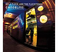 Fleck, Bela & the Flecktones - Outbound