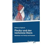 Flecky und der verlorene Stern: Abenteuer von Flecky und Pummel